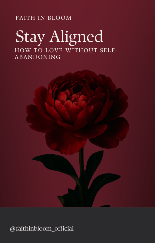 Stay Aligned: How to Love Without Self-Abandoning